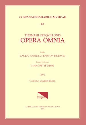 CMM 63 THOMAS CRECQUILLON (ca. 1510 ca. 1557), Opera Omnia, edited by Barton Hudson, Mary Tiffany Ferer, Laura Youens. Vol. XVI Cantiones Quatuor Vocum de Barton Hudson