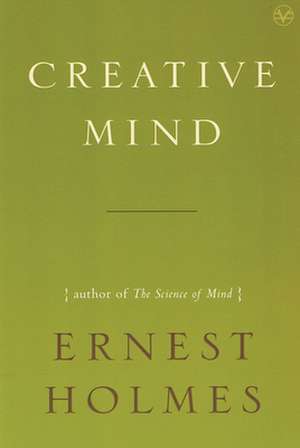 Creative Mind de Ernest Holmes