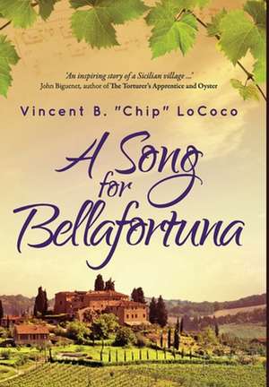 A Song for Bellafortuna de Vincent B. "Chip" LoCoco