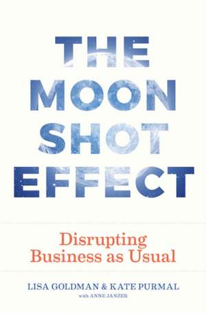 The Moonshot Effect de Kate Purmal