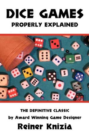 Dice Games Properly Explained: Aphorisms, Ideograms, and Aislings de Reiner Knizia