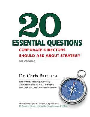 20 Essential Questions Corporate Directors Should Ask about Strategy