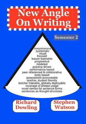 New Angle on Writing (Semester 2) de Richard Dowling