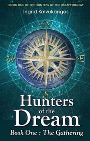 Hunters of the Dream, Book One