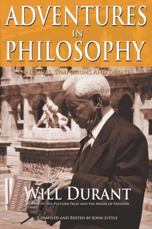 Adventures in Philosophy de Will Durant