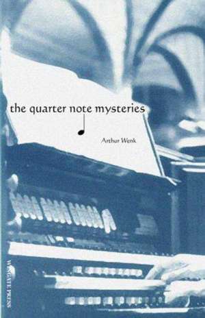 The Quarter Note Tales de Arthur Wenk