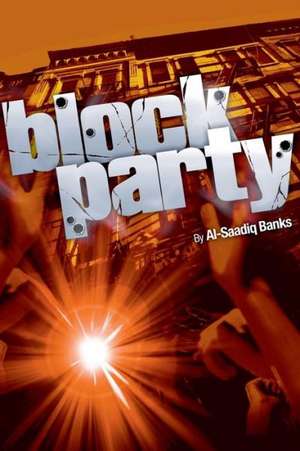 Block Party 1: Integrity Day, Los Angeles February 26, 1983 de Al-Saadiq Banks