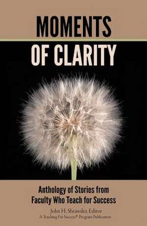 Moments of Clarity de John H. Shrawder