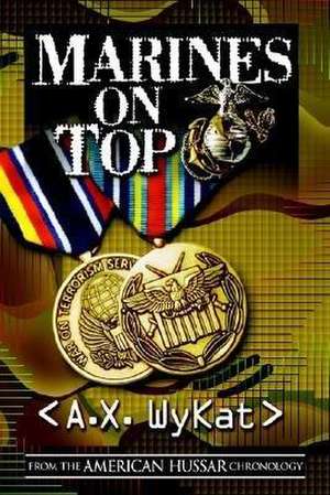 Marines on Top de A. X. Wycatt