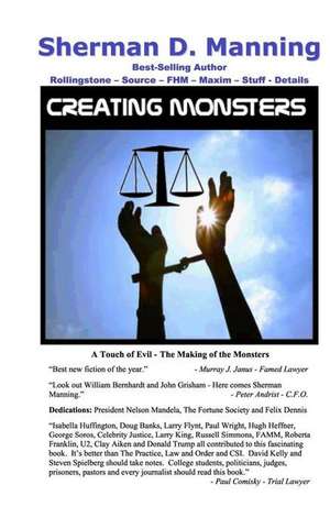 Creating Monsters de Sherman D. Manning