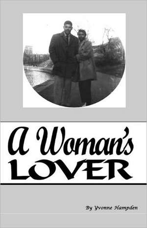 A Woman's Lover de Yvonne Hampden