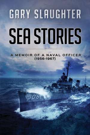 Sea Stories de Gary Slaughter