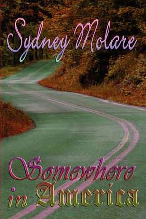 Somewhere in America de Sydney Molare