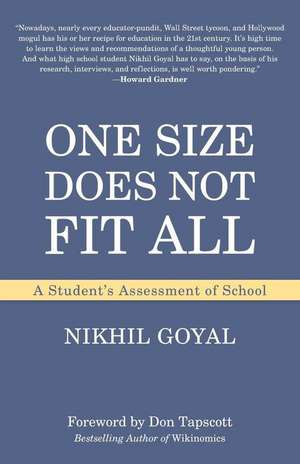 One Size Does Not Fit All: A Student's Assessment of School de Nikhil Goyal