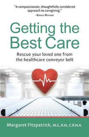 Getting The Best Care de Margaret Fitzpatrick