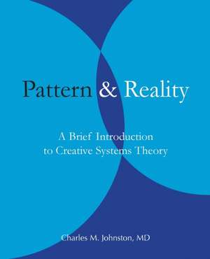 Pattern and Reality de Charles M. Johnston
