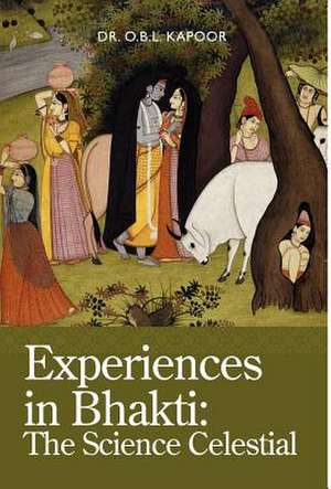 Experiences in Bhakti de O. B. L. B. L. Kapoor