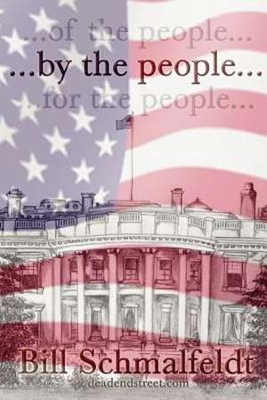 By the People... de William M. Schmalfeldt