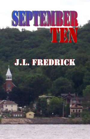 September Ten de J. L. Fredrick