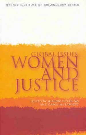 Global Issues, Women and Justice de Sharon Pickering