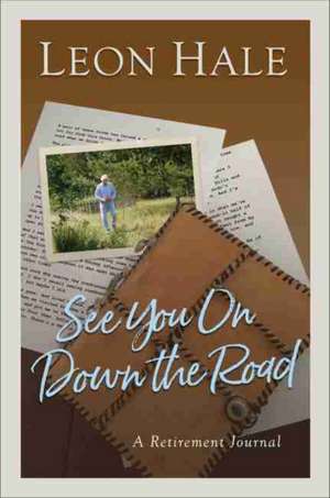 See You on Down the Road de Leon Hale