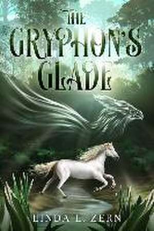 The Gryphon's Glade: Impossible Love de Linda L. Zern