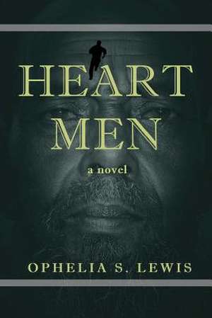 Heart Men de Ophelia S. Lewis