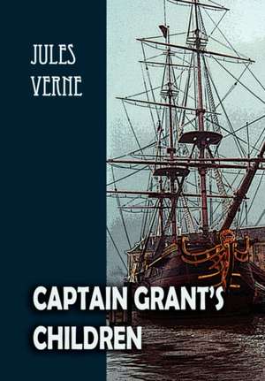 Captain Grant's Children de Jules Verne