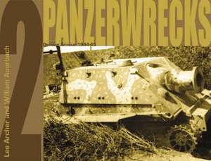 Panzerwrecks 2 de Lee Archer