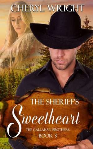 The Sheriff''s Sweetheart de Cheryl Wright