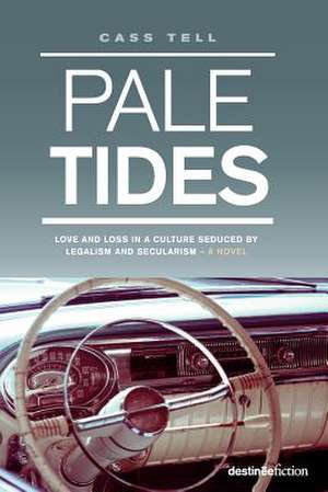 Pale Tides de Cass Tell