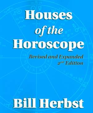 Houses of the Horoscope de Serendipity Press