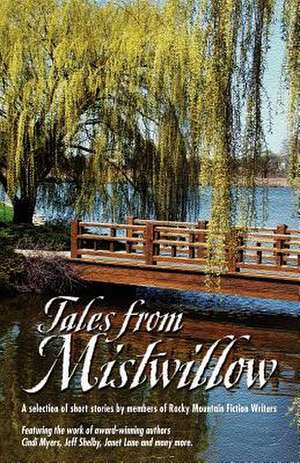 Tales from Mistwillow de C. Myers