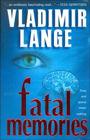 Fatal Memories de Vladimir Lange