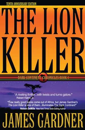 The Lion Killer de James S. Gardner