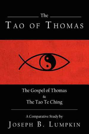 The Tao of Thomas de Joseph B. Lumpkin