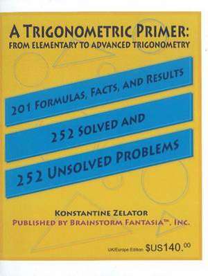 Trigonometric Primer de Konstantine Zelator