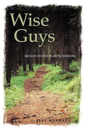 Wise Guys de Jeff Hendley