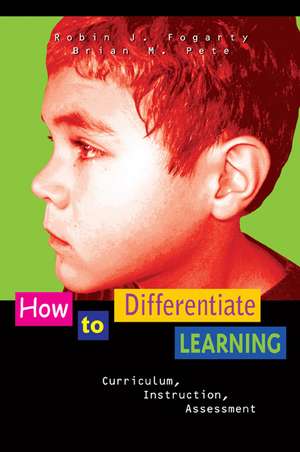 How to Differentiate Learning: Curriculum, Instruction, Assessment de Robin J. Fogarty