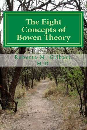 Gilbert, R: 8 CONCEPTS OF BOWEN THEORY