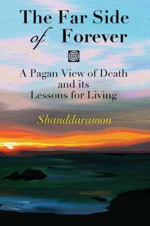 The Far Side of Forever de Shanddaramon