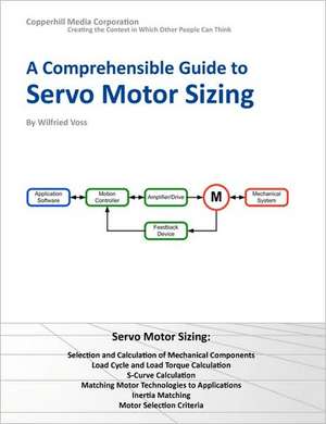 A Comprehensible Guide to Servo Motor Sizing de Wilfried Voss