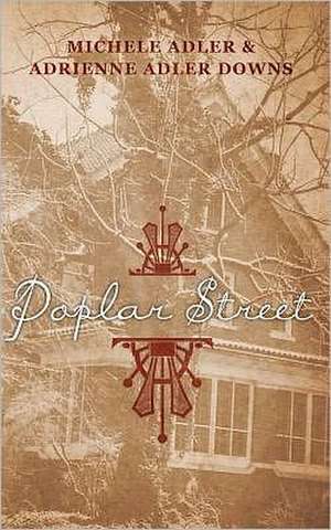 Poplar Street de Adrienne Adler Downs