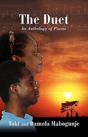 The Duet an Anthology of Poems de Toki Mabogunje