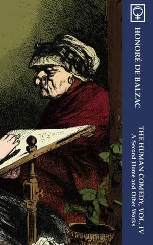 The Human Comedy, Vol. IV de Honorae De Balzac