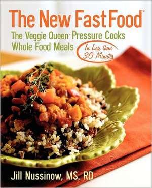 The New Fast Food de Jill Nussinow