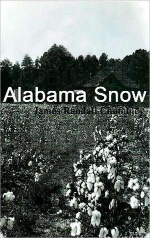 Alabama Snow de James Randall Chumbley