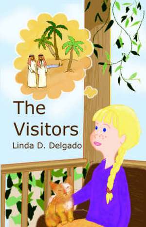 The Visitors de Linda D. Delgado