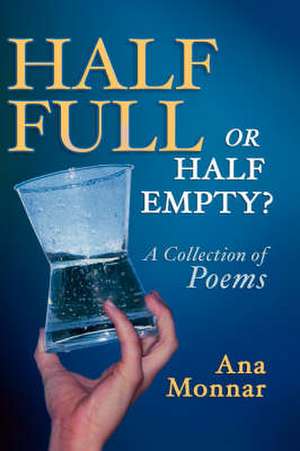 Half Full, or Half Empty? a Collection of Poems: Shepherding Catholic Retirement Plans de Ana Monnar