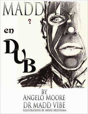 Madd Vibe En Dub de Angelo Moore